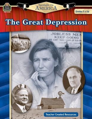 Spotlight on America: The Great Depression by Smith, Robert W.