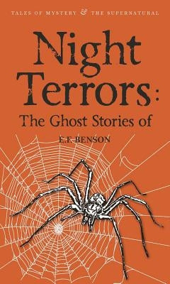 Night Terrors: The Ghost Stories of E.F. Benson by Benson, E. F.