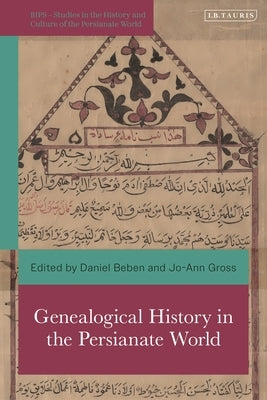 Genealogical History in the Persianate World by Gross, Jo-Ann