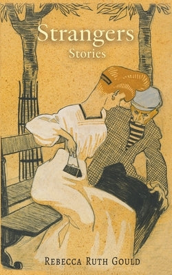 Strangers by Gould, Rebecca Ruth