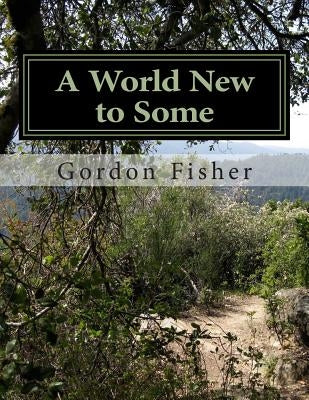 A World New to Some: New England Ancestors by Fisher Phd, Gordon McCrea