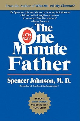 The One Minute Father by Johnson, Spencer