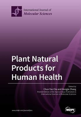 Plant Natural Products for Human Health by Che, Chun-Tao
