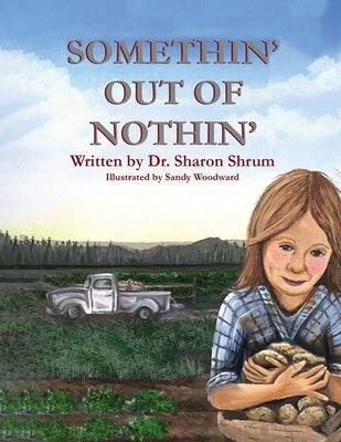 Somethin' Out of Nothin' by Shrum, Sharon F.