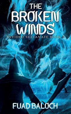 The Broken Winds by Baloch, Fuad