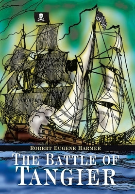 The Battle of Tangier by Harmer, Robert Eugene