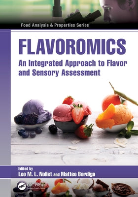Flavoromics: An Integrated Approach to Flavor and Sensory Assessment by Nollet, Leo
