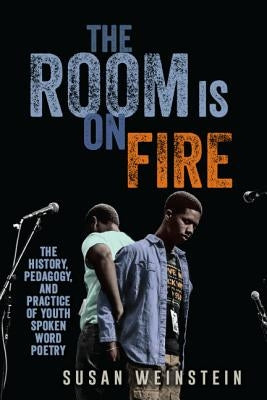 The Room Is on Fire by Weinstein, Susan