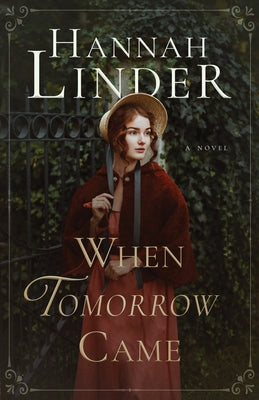 When Tomorrow Came by Linder, Hannah