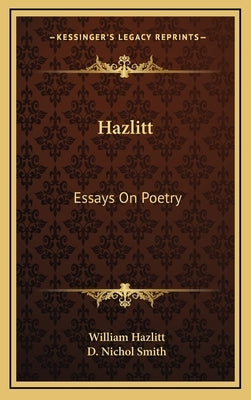 Hazlitt: Essays On Poetry by Hazlitt, William