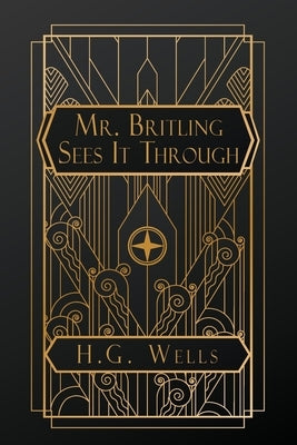 Mr. Britling Sees It Through by Wells, H. G.