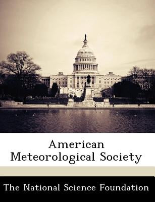 American Meteorological Society by The National Science Foundation