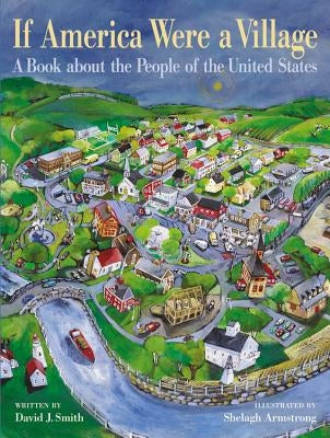 If America Were a Village: A Book about the People of the United States by Smith, David J.