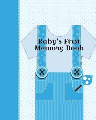 Baby's First Memory Book: Baby's First Memory Book; Boy oh' Boy by Wonser, A.