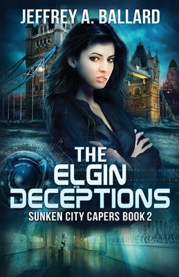 The Elgin Deceptions by Ballard, Jeffrey a.