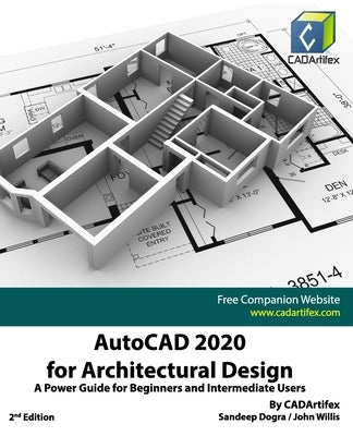 AutoCAD 2020 for Architectural Design: A Power Guide for Beginners and Intermediate Users by Willis, John