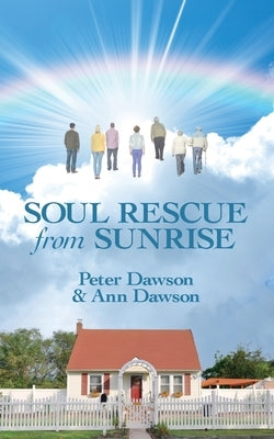 Soul Rescue From Sunrise by Dawson, Pete