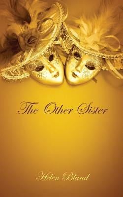 The Other Sister by Bland, Helen