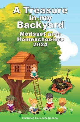 A treasure in my backyard: Morisset area Homeschoolers, 2024 by Joy, Sandra