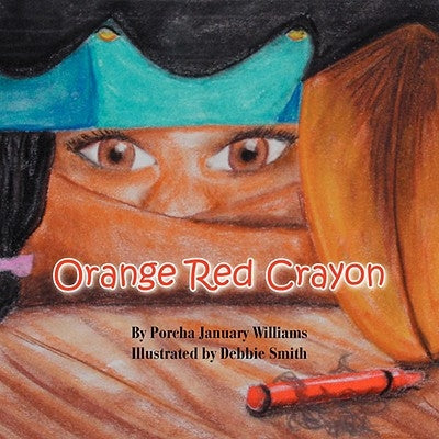 Orange Red Crayon by Williams, Porcha January