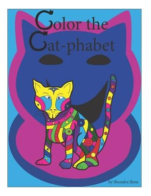 Color the Catphabet by Ilene, Shondra