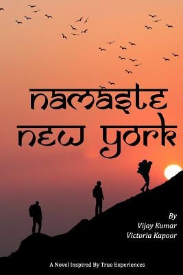 Namaste New York by Kapoor, Victoria