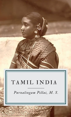 Tamil India by Pillai, Purnalingam
