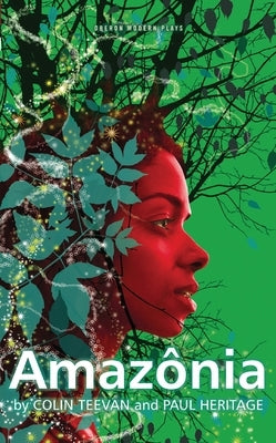 Amazonia by Teevan, Colin