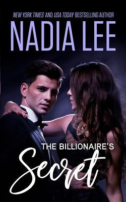The Billionaire's Secret by Lee, Nadia