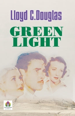 Green Light by C, Lloyd Douglas