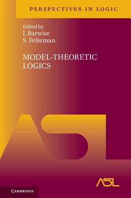 Model-Theoretic Logics by Barwise, J.