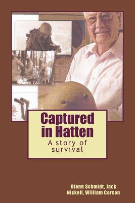 Captured in Hatten: A story of survival by Nickell, Jack