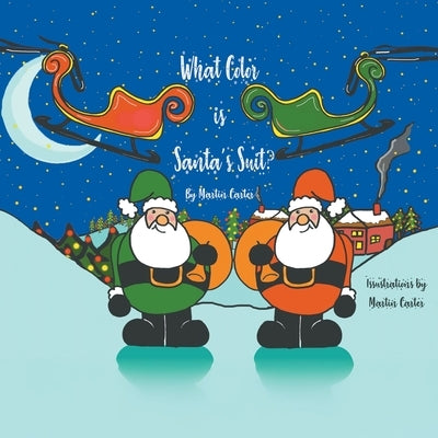 What Color Is Santa's Suit? by Carter, Martin