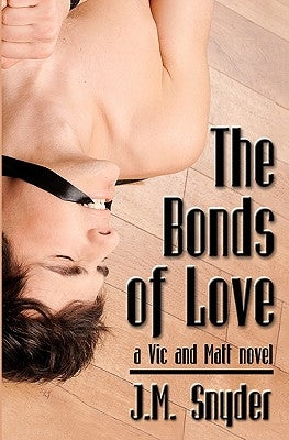 The Bonds of Love by Snyder, J. M.