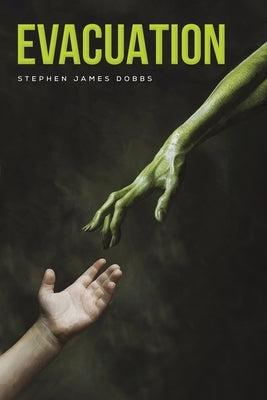 Evacuation by Dobbs, Stephen James