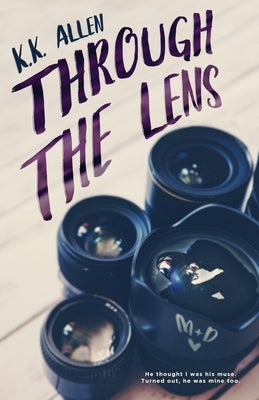 Through the Lens: Alternate Cover by Allen, K. K.