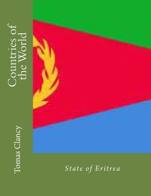 Countries of the World: State of Eritrea by Clancy, Tomas