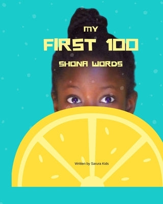 My first 100 Shona words by Kids, Sarura