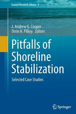 Pitfalls of Shoreline Stabilization: Selected Case Studies by Cooper, J. Andrew G.
