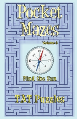 Pocket Mazes Volume 3 by Puzzles, Tat