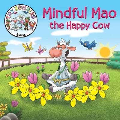 Mindful Mao the Happy Cow by Blau, Stephanie
