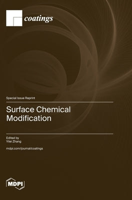 Surface Chemical Modification by Zhang, Yilei