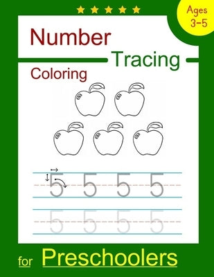 Number Tracing Coloring for Preschoolers: Number Tracing and Coloring Workbook for Preschoolers, Kindergarten and Kids Ages 3-5 (Pre K Workbooks) by Simpson, Donald
