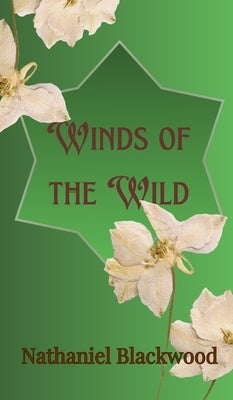 Winds of the Wild by Blackwood, Nathaniel