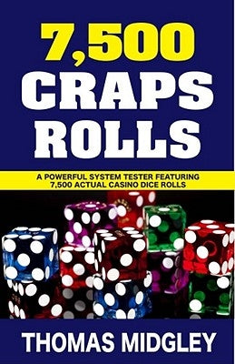 7,500 Craps Rolls by Midgley, Thomas