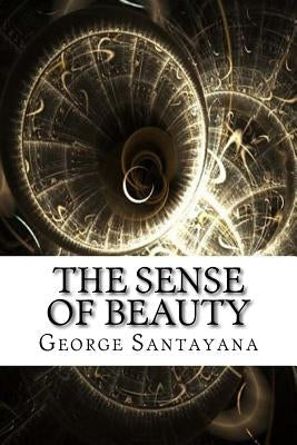The Sense of Beauty by Santayana, George