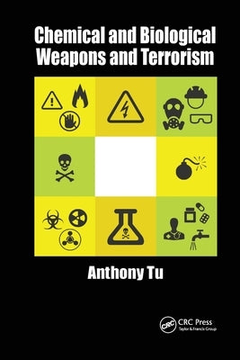 Chemical and Biological Weapons and Terrorism by Tu, Anthony