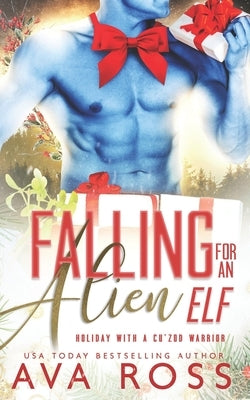 Falling for an Alien Elf by Ross, Ava