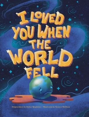 I Loved You When the World Fell by Stapleton, Fallon Rossi