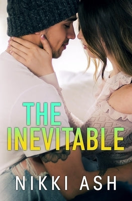 The Inevitable by Ash, Nikki